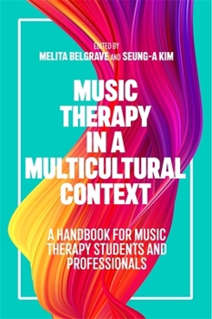 Paperback Music Therapy in a Multicultural Context: A Handbook for Music Therapy Students and Professionals Book