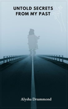 Paperback Untold Secrets from My Past Book