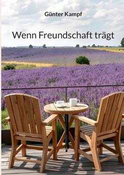 Wenn Freundschaft trägt (German Edition)