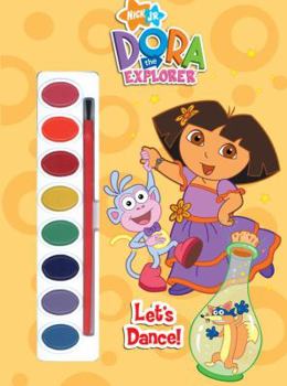 Paperback Let's Dance! (Dora the Explorer) [With Paint Brush and Paint] Book