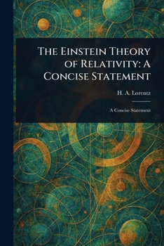 Paperback The Einstein Theory of Relativity: A Concise Statement Book