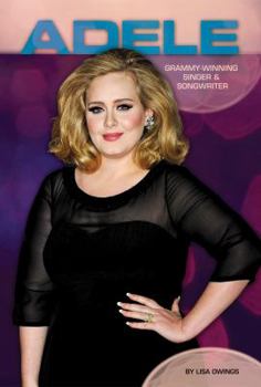 Adele: Grammy-Winning Singer & Songwriter - Book  of the Contemporary Lives