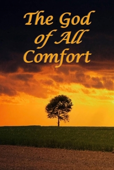 The God of All Comfort: Bible Promises to Comfort Women (Financial Peace)