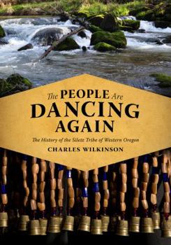 Hardcover The People Are Dancing Again: The History of the Siletz Tribe of Western Oregon Book