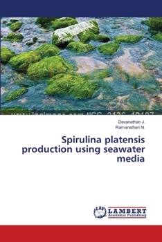 Paperback Spirulina platensis production using seawater media Book