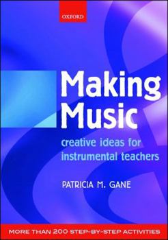 Sheet music Making Music: Creative Ideas for Instrumental Teachers Book