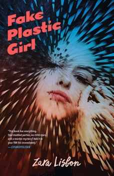 Fake Plastic Girl - Book #1 of the Fake Plastic Girl