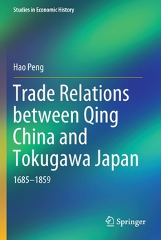 Paperback Trade Relations Between Qing China and Tokugawa Japan: 1685-1859 Book