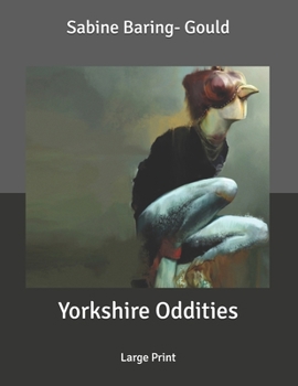 Yorkshire Oddities: Large Print