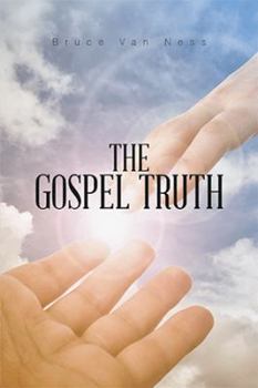 Hardcover The Gospel Truth Book