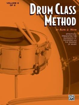 Paperback Drum Class Method, Vol 2: Effectively Presenting the Rudiments of Drumming and the Reading of Music Book