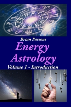 Paperback Energy Astrology Volume 1: Introduction Book
