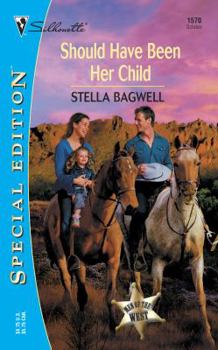 Should Have Been Her Child - Book #1 of the Men of the West