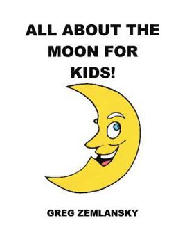 Paperback All About The Moon For Kids Book