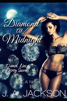 Paperback DIAMOND At Midnight: Dance, Lies & Dirty Secrets! Book