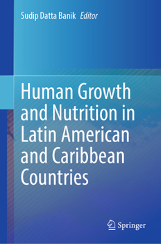 Hardcover Human Growth and Nutrition in Latin American and Caribbean Countries Book
