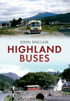 Paperback Highland Buses: From Oban to Inverness Book