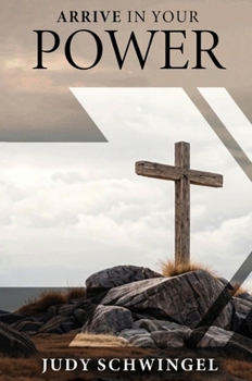 Hardcover Arrive in Your Power Book