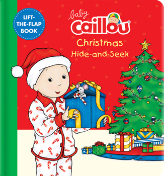 Board book Baby Caillou: Christmas Hide-And-Seek: A Lift-The-Flap Book