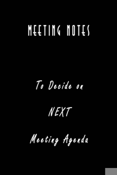 Meeting Notes : Meet to decide on the next meeting agenda: Nifty Blank Lined Journal Notebook with Wacky Messages inside for Colleagues Coworker | ... Jokes Appreciation Christmas Humor Gifts