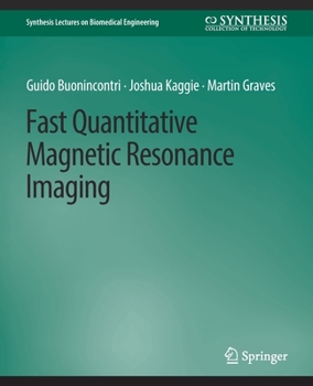 Paperback Fast Quantitative Magnetic Resonance Imaging Book