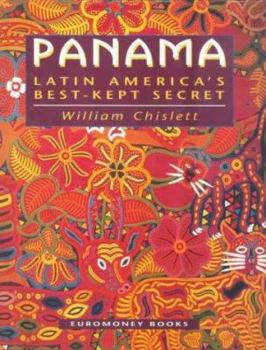 Hardcover Panama: Latin America's Best Kept Secret Book