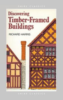 Paperback Discovering Timber-framed Buildings (Shire Discovering) Book
