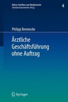 Hardcover Ärztliche Geschäftsführung Ohne Auftrag [German] Book