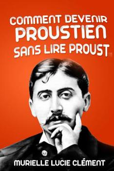 Paperback Comment devenir proustien sans lire Proust [French] Book