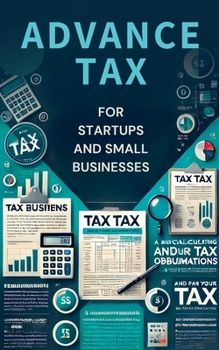 Paperback Advance Tax for Startups and Small Businesses Book