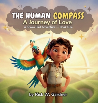 The Human Compass: A Journey of Love