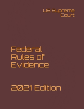 Paperback Federal Rules of Evidence 2021 Edition Book