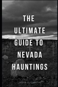 The Ultimate Guide To Nevada Hauntings