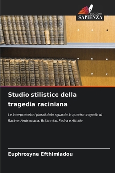 Paperback Studio stilistico della tragedia raciniana [Italian] Book