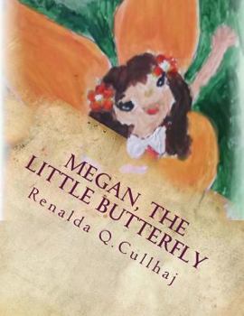 Paperback Megan, the little butterfly: Children's illustrated book