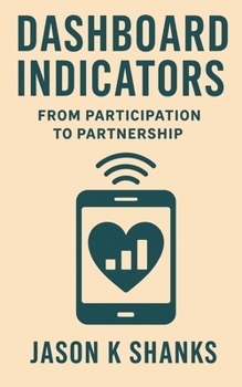 Dashboard Indicators: From Participation to Partnership