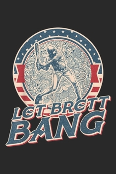 Paperback Let Brett bang: Let Brett bang vintage Journal/Notebook Blank Lined Ruled 6x9 100 Pages Book