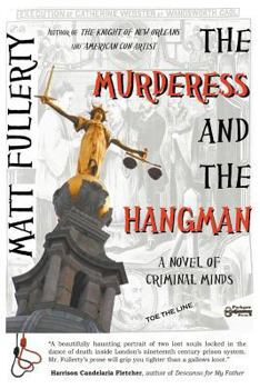 Paperback The Murderess and the Hangman: A Novel of Criminal Minds Book