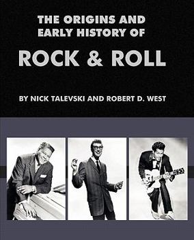 Paperback The Origins and Early History of Rock & Roll Book