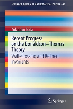 Paperback Recent Progress on the Donaldson-Thomas Theory: Wall-Crossing and Refined Invariants Book