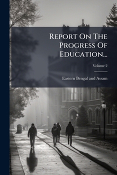 Paperback Report On The Progress Of Education...; Volume 2 Book