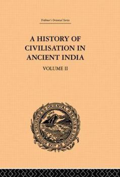 Paperback A History of Civilisation in Ancient India: Based on Sanscrit Literature: Volume II Book