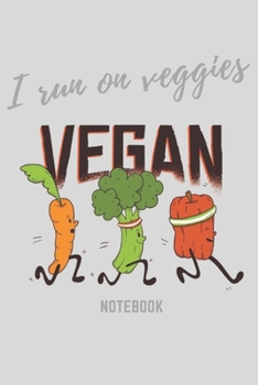 Paperback I Run On Veggies Notebook Vegan: Funny Vegan Vegetarian Runner ruled Notebook 6x9 - 104 lined pages for notes, drawings, formulas - Organizer writing [German] Book