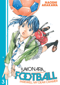 Paperback Sayonara, Football 3: Farewell, My Dear Cramer Book