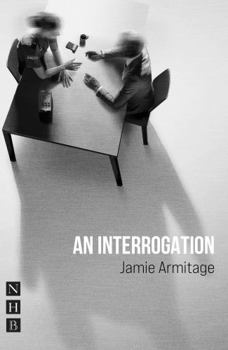 Paperback Nick Hern Books An Interrogation. Book