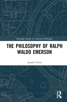 Hardcover The Philosophy of Ralph Waldo Emerson Book