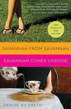 Paperback Savannah From Savannah Savannah Comes Undone (Two Novels in One) Book