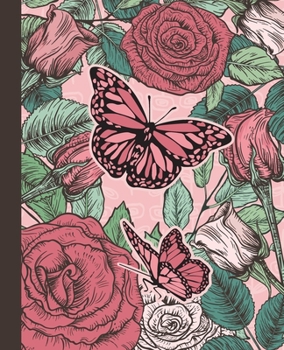 Paperback Lined Notebook: Composition Book or Journal; Pretty Pink Butterflies And Roses Book