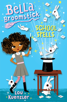 Paperback Bella Broomstick #2: School Spells Book