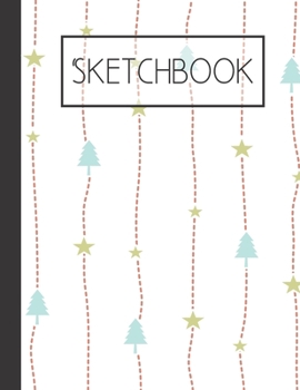 Paperback Christmas Trees and Stars pattern Sketchbook: 200 Page Sketchbook: Artist Edition (8.5x11) Book
